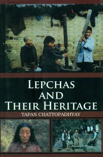 Lepchas and Their Heritage - Retail Maharaj