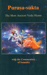 Purusa-Sukta: The Most Ancient Vedic Hymn (With the Commentary of Saunaka) - Retail Maharaj