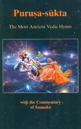 Purusa-Sukta: The Most Ancient Vedic Hymn (With the Commentary of Saunaka) - Retail Maharaj