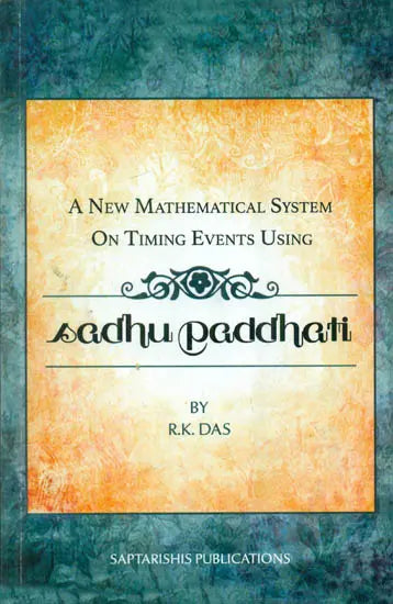 A New Mathematical System on Timing Events Using Sadhu Paddhati [English] By RK Das - Retail Maharaj