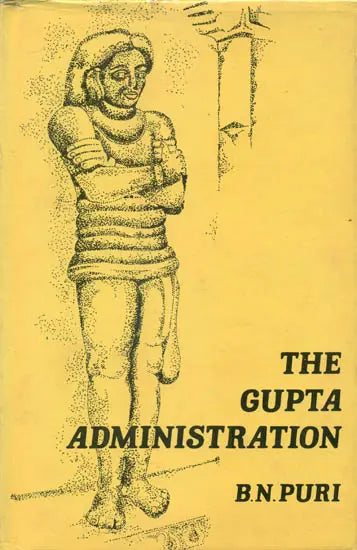 The Gupta Administration (An Old and Rare Book) - Retail Maharaj