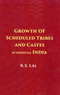 Growth of Scheduled Tribes and Castes in Medieval India - Retail Maharaj
