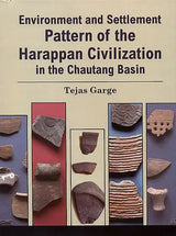 Environment and Settlement Pattern of the Harappan Civilization in the Chautang Basin - Retail Maharaj