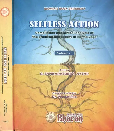 Selfless Action - Compilation and Critical Analysis of The Practical Philosophy of Karma Yoga (Set of 2 Volumes) - Retail Maharaj