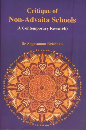 Critique of Non-Advaita Schools (A Contemporary Research) - Retail Maharaj