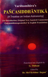 Pancasiddhantika - A Treatise on India Astronomy (An Introduction, Original Text, Sanskrit Commentary Pancasiddhantaprakasika & English Translation) - Retail Maharaj