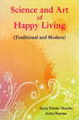 Science and Art of Happy Living (Traditional and Modern) - Retail Maharaj