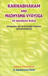 Karnabharam and Madhyama-Vyayoga (Introduction, Text, Enlgish & Hindi Translation and Annotations) - Retail Maharaj