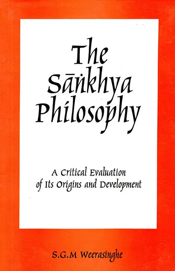 Sankhya Philosophy: A Critical Evaluation of Its Origins and Development: No. 167 (Sri Garib Dass Oriental S.) - Retail Maharaj