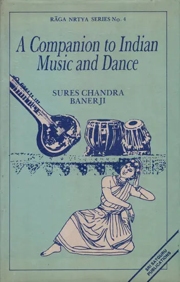 Companion to Indian Music and Dance - Retail Maharaj