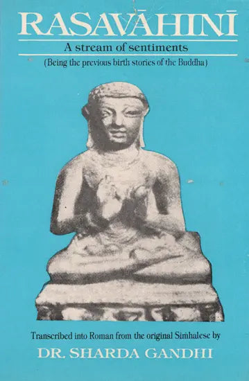 Rasavahini- A Stream of Sentiments: Being the Previous Birth Stories of the Buddha (An Old and Rare Book) - Retail Maharaj