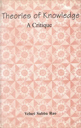 Theories Of Knowledge- A Critique - Retail Maharaj