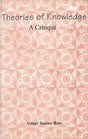 Theories Of Knowledge- A Critique - Retail Maharaj