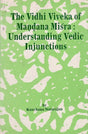 Vidhi Viveka of Mandana Misra: Understanding Vedic Injunctions - Retail Maharaj