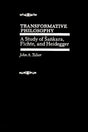 Transformative Philosophy: A Study of Sankara Fichte, and Heidegger - Retail Maharaj