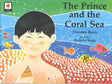 The Prince and the Coral Sea - Retail Maharaj