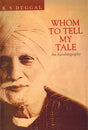 whom to tell my tale - Retail Maharaj
