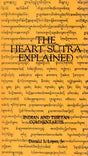 The Heart Sutra Explained: Indian and Tibetan Commentaries - Retail Maharaj