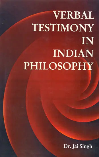 Verbal Testimony in Indian Philosophy - Retail Maharaj