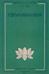 Introduction to the Purva Mimamsa (An Old Book) - Retail Maharaj