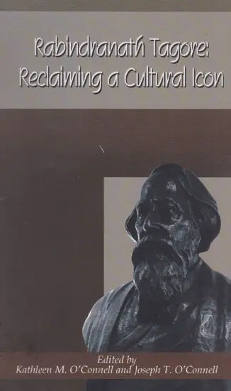 Rabindranath Tagore: Reclaiming a Cultural Icon - Retail Maharaj
