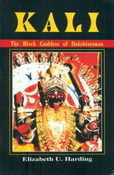 Kali: The Black Goddess of Dakshineshwar [English] - Retail Maharaj