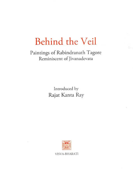 Behind The Veil: Paintings of Rabindranath Tagore Reminiscent of Jivanadevata - Retail Maharaj