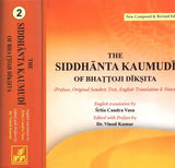 The Siddhanta Kaumudi Of Bhattoji Diksita- Preface, Original Sanskrit Text, English Translation And Notes (Set of 2 Volumes) - Retail Maharaj