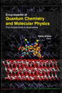 ENCYCLOPEDIA OF QUANTUM CHEMISTRY AND MOLECULAR PHYSICS : FROM EXPERIMENTS TO APPLICATIONS,3 VOL. SET - Retail Maharaj