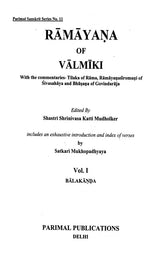 Ramayana of Valmiki-With Three Ancient Commentaries-: Tilaka of Rama, Ramayanasiromani of Sivasahaya and Bhusana of Govindaraja (Set of 8 Volumes) - Retail Maharaj