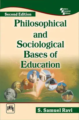 Philosophical and Sociological Bases of Education - Retail Maharaj