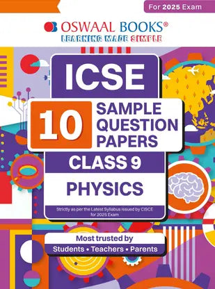 Oswaal ICSE | 10 Sample Question Papers | Class 9 | Physics (For 2025 Exam) - Retail Maharaj