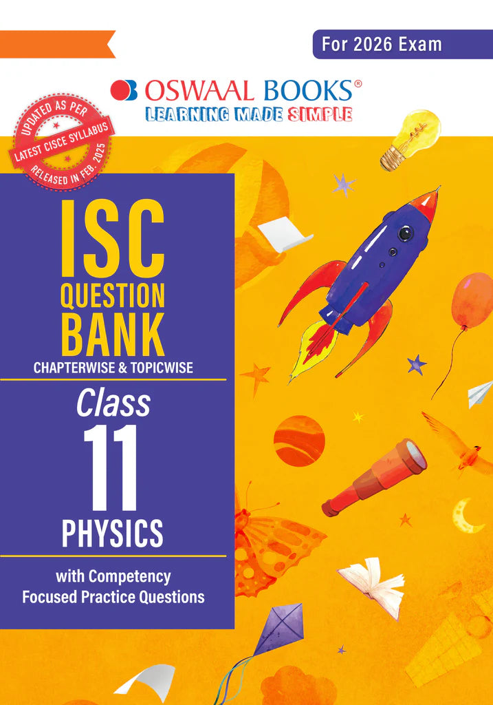ISC Question Bank Chapterwise & Topicwise Solved Papers Class 11 Physi