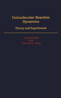 Unimolecular Reaction Dynamics: Theory and Experiments: 31 (International Series of Monographs on Chemistry) - Retail Maharaj