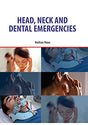 HEAD, NECK AND DENTAL EMERGENCIES - Retail Maharaj
