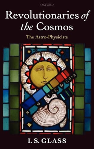 Revolutionaries of the Cosmos: The Astro-Physicists - Retail Maharaj