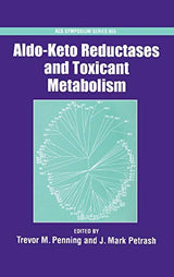 Aldo-Keto Reductases and Toxicant Metabolism: No. 865 (ACS Symposium Series) - Retail Maharaj