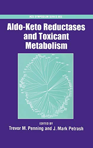 Aldo-Keto Reductases and Toxicant Metabolism: No. 865 (ACS Symposium Series) - Retail Maharaj