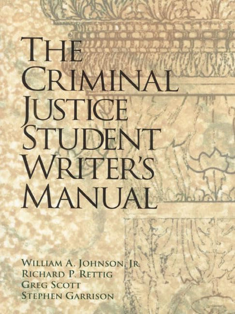 The Criminal Justice Student Writer's Manual - Retail Maharaj