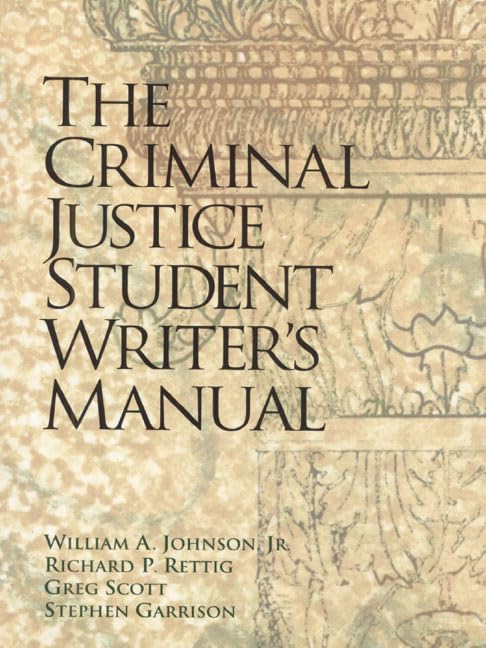 The Criminal Justice Student Writer's Manual - Retail Maharaj