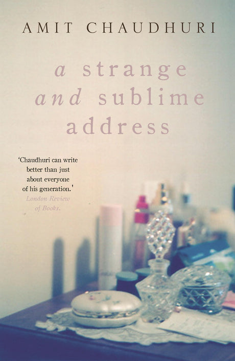 A Strange and Sublime Address [Paperback] Chaudhuri, Amit - Retail Maharaj