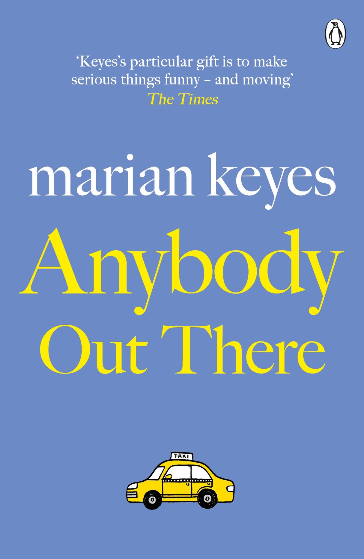 Anybody Out There [Paperback] Keyes, Marian - Retail Maharaj