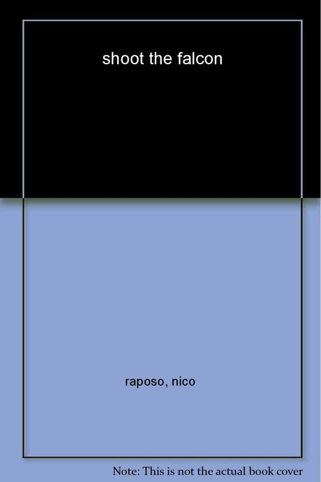 Bollywood Knights - Shoot the Falcon: Bollywood Knights III [Paperback] Raposo, Nico - Retail Maharaj