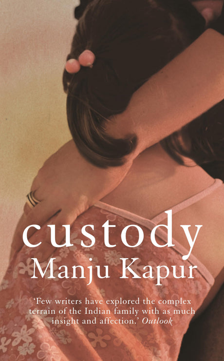 Custody [Paperback] Manju Kapur - Retail Maharaj