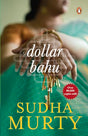 Dollar Bahu Sudha Murthy [Paperback] Sudha Murty - Retail Maharaj