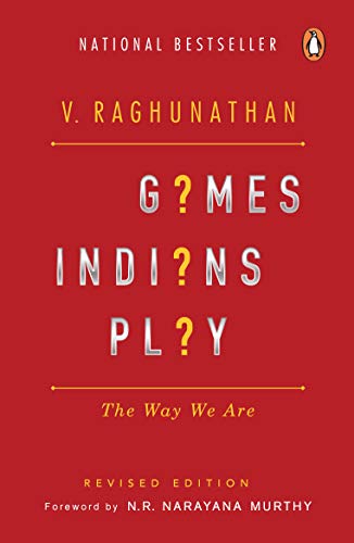 Games Indian's Play: Why We are the Way We are [Paperback] Raghunathan, V. - Retail Maharaj