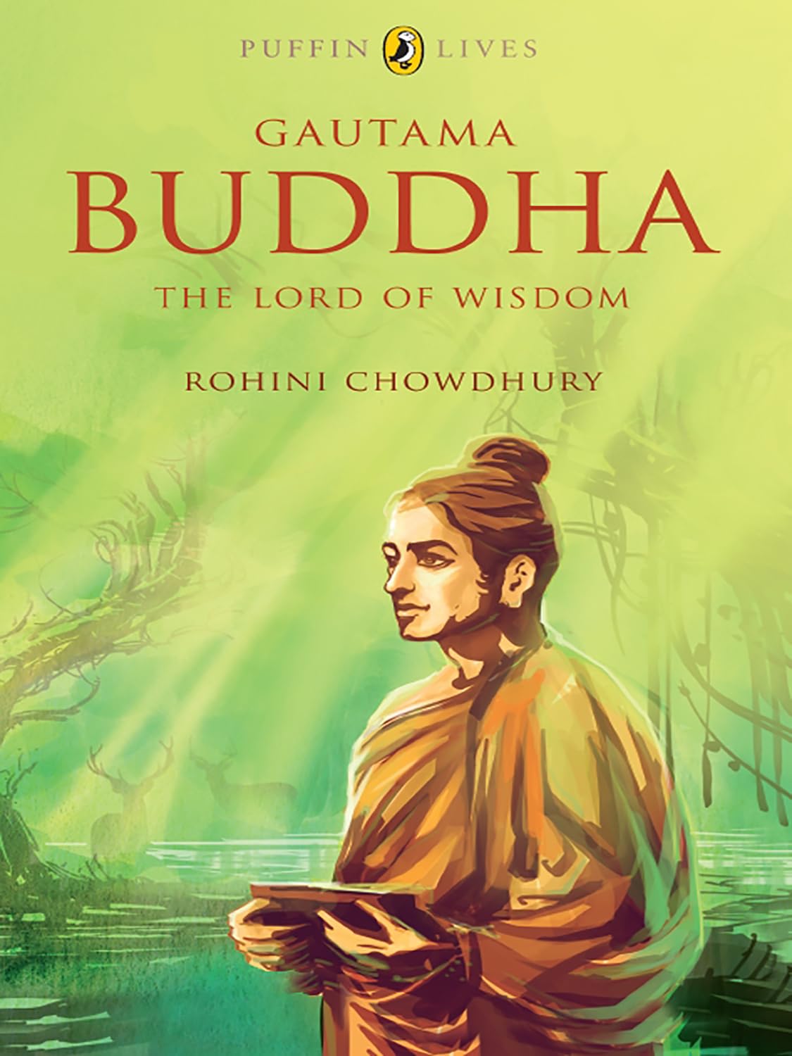 Gautama Buddha: The Lord of Wisdom [Paperback] Chowdhury, Rohini - Retail Maharaj