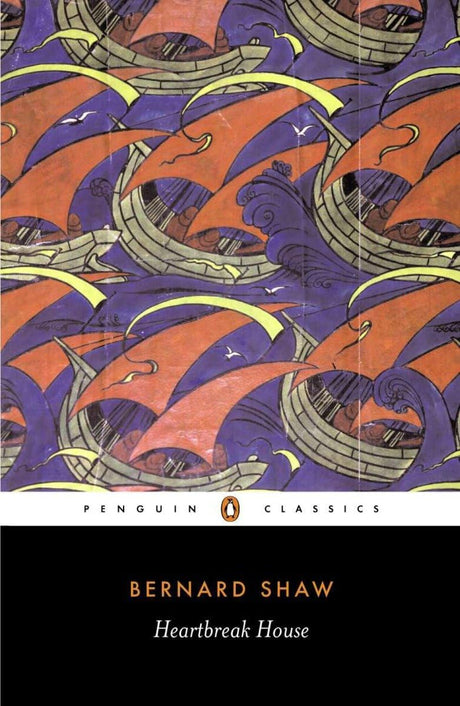 Heartbreak House (Penguin Classics) - Retail Maharaj