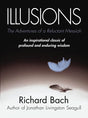 Illusions : The Adventures of a Reluctant Messiah [Paperback] Bach, Richard - Retail Maharaj
