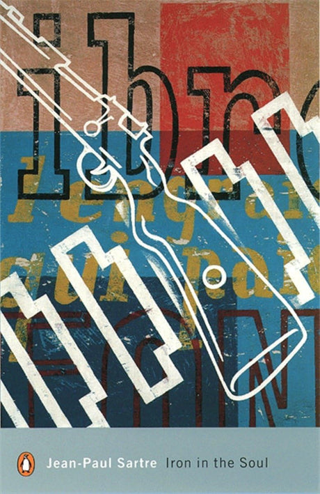 Iron in the Soul (Penguin Modern Classics) [Paperback] Sartre, Jean-Paul; Caute, David and Hopkins, Gerard - Retail Maharaj